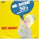 TY TENDER / MR. ROCKIN 50´s - Get away
